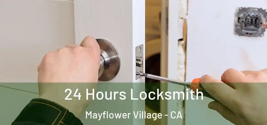  24 Hours Locksmith Mayflower Village - CA