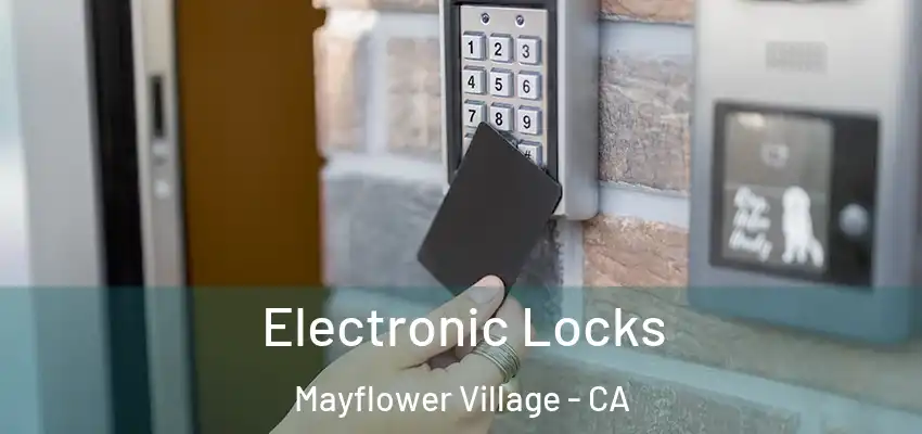 Electronic Locks Mayflower Village - CA