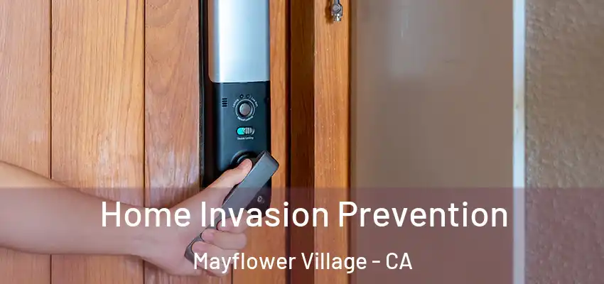  Home Invasion Prevention Mayflower Village - CA