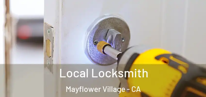 Local Locksmith Mayflower Village - CA