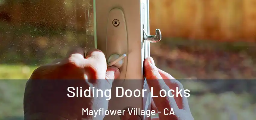 Sliding Door Locks Mayflower Village - CA